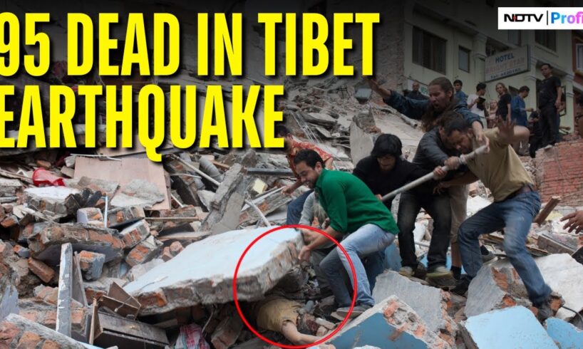 Tibet Earthquake Death Toll Rises To 95, At Least 130 Severely Injured I Nepal Earthquake News