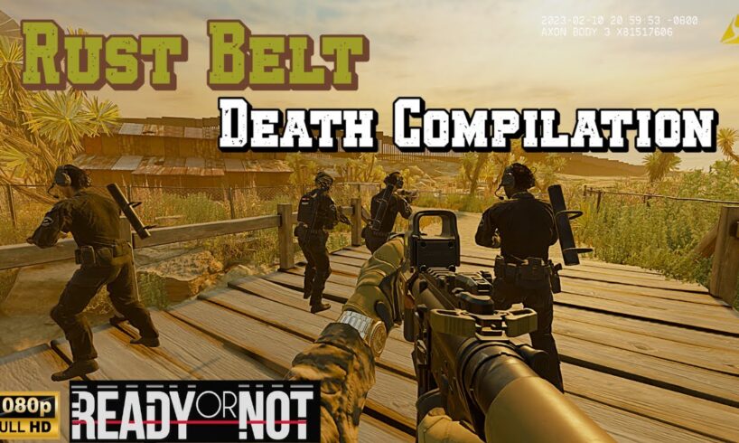 Attempting a near IMPOSSIBLE Challenge on Rust Belt (Death Compilation) | Ready Or Not