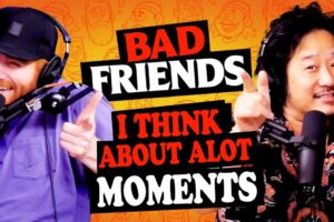 Bad Friends Moments I Think About Alot | 𝗕𝗼𝗯𝗯𝘆 𝗟𝗲𝗲 𝗖𝗼𝗺𝗽𝗶𝗹𝗮𝘁𝗶𝗼𝗻