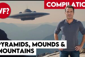 COMPILATION: Pyramids, Mounds and Mountains