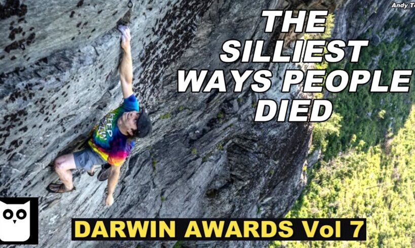 The Silliest Ways People Died | Darwin Awards 7th Edition