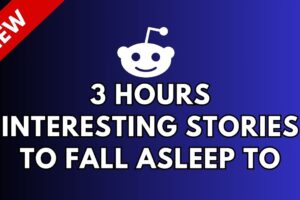 3 Hours Of Reddit Stories To Fall Asleep To | Reddit Stories Compilation Aita - Best Reddit Stories