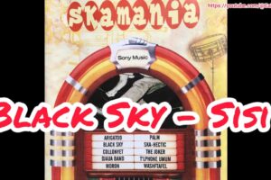 Black Sky - Sisi. Band SKA Indonesia Jadul 90an. Lagu Wajib Anak Generasi 90-an. SKA MANIA HQ sound