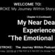 My Near Death Experience  “The Emotional Side” Chapter 4 (Continued)