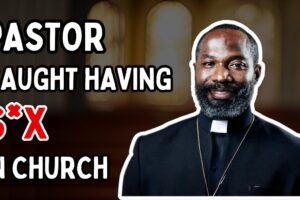 Pastor Caught Having S*x in Church: Pastor’s Secret Affairs Revealed : True Crime Story