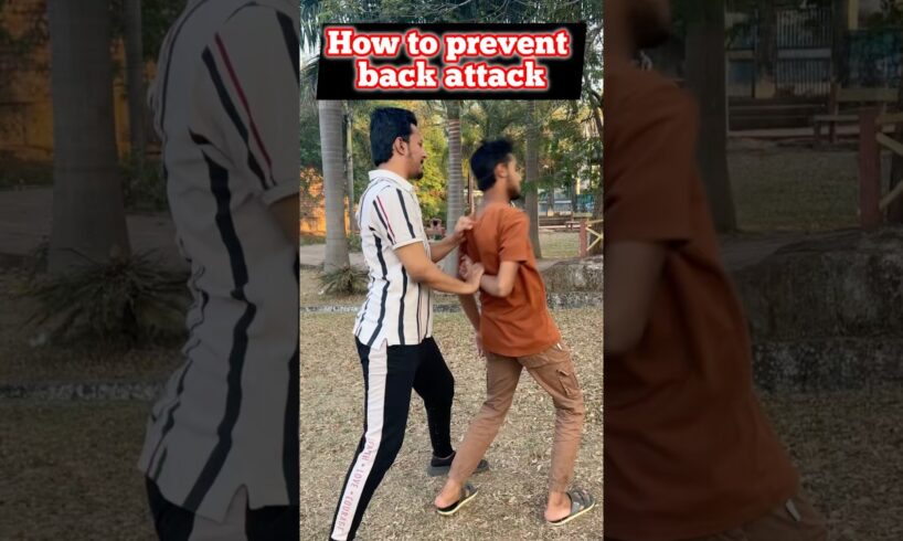 how to prevent back attack ?#selfdifence#karate#fight#tutorial#taekwando#streetfighter #shorts#viral